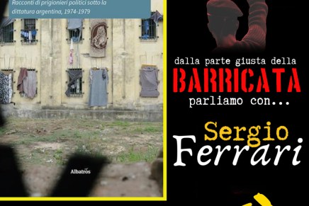 La Barricata: Grand Hotel Coronda, racconti di prigionieri politici sotto la dittatura argentina dal&nbsp;1974/1979