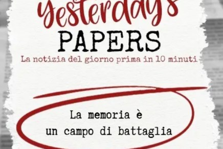 Yesterday’s Papers – La memoria è un campo di battaglia di Michela&nbsp;Arricale