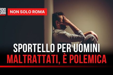 Lo sportello (dello scandalo) per uomini&nbsp;maltrattati