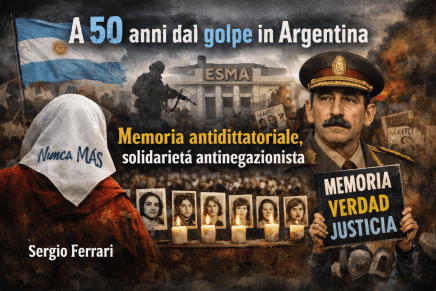 A 50 anni dal golpe in Argentina: memoria antidittatoriale, solidarietà antinegazionista