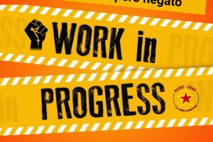 Work in Progress – Il diritto di sciopero negato Work in Progress – Il diritto di sciopero negato