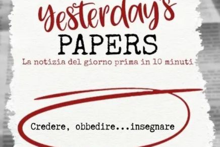 Yesterday’s Papers – Credere Obbedire Insegnare, di Federico&nbsp;Giusti