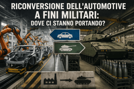 Riconversione dell’automotive a fini militari: dove ci stanno&nbsp;portando?