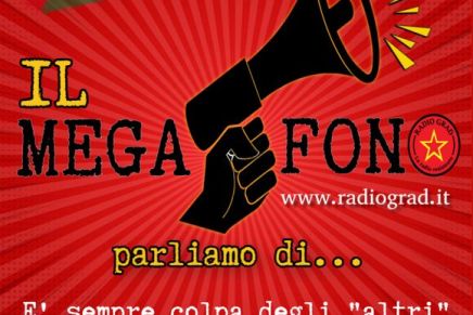 Il Megafono – È sempre colpa degli&nbsp;altri