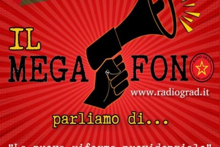 Il Megafono – Il punto sulla prossima, possibile riforma&nbsp;previdenziale
