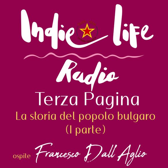 Terza Pagina – La storia del popolo bulgaro (I parte) con Francesco Dall’Aglio