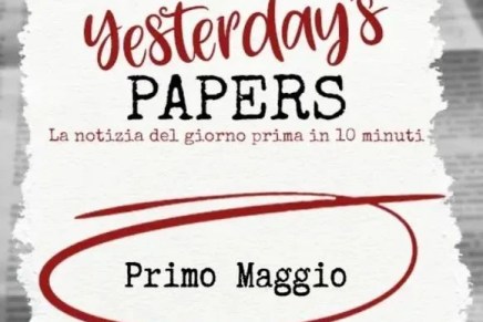 Yesterday’s Papers – Primo Maggio: chi sono gli sfruttati e chi gli&nbsp;sfruttatori?