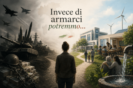 Invece di armarci&nbsp;potremmo…