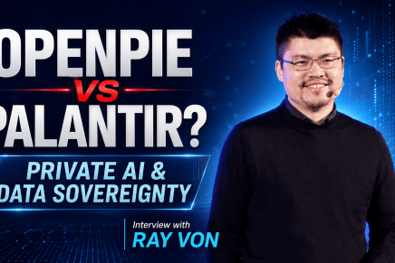 Ray Von: OpenPie, Private AI and Data Sovereignty Beyond the Palantir Model Ray Von: OpenPie, Private AI and Data Sovereignty Beyond the Palantir Model