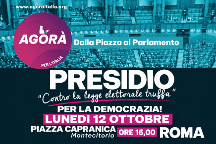 Legge elettorale, Agorà per l’Italia denuncia il «golpe di palazzo»: presidio a Montecitorio il 12&nbsp;ottobre