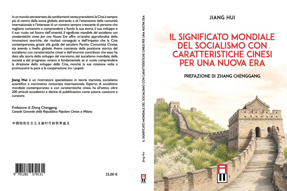Recensione: “Il significato mondiale del socialismo con caratteristiche cinesi per una Nuova Era”, di Jiang&nbsp;Hui
