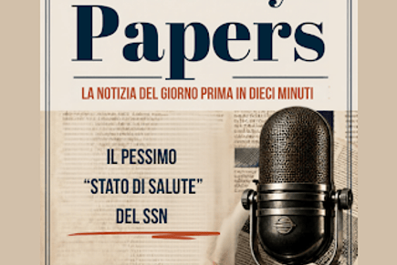 Yesterday’s Papers – Il pessimo “stato di salute” del servizio sanitario nazionale, di Federico&nbsp;Giusti
